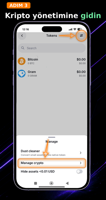 Kripto yönetimine gidin. Sağ üst köşedeki ayarlar simgesine dokunun veya aşağı kaydırıp "Kriptoları yönet"i (Manage crypto) seçerek token arama menüsünü açın.

Adım 4: guideA_step4_tr.png