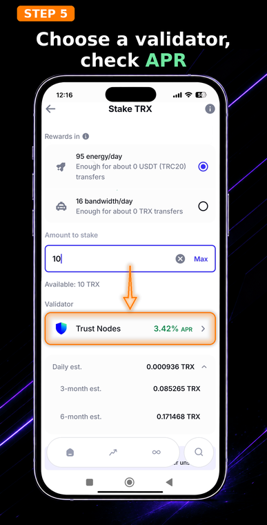 Select a validator and check the APR. When staking, you receive TRON Power (voting rights). Tap the validator field to choose a suitable node. Your final TRX yield directly depends on the reward parameters of the selected node.