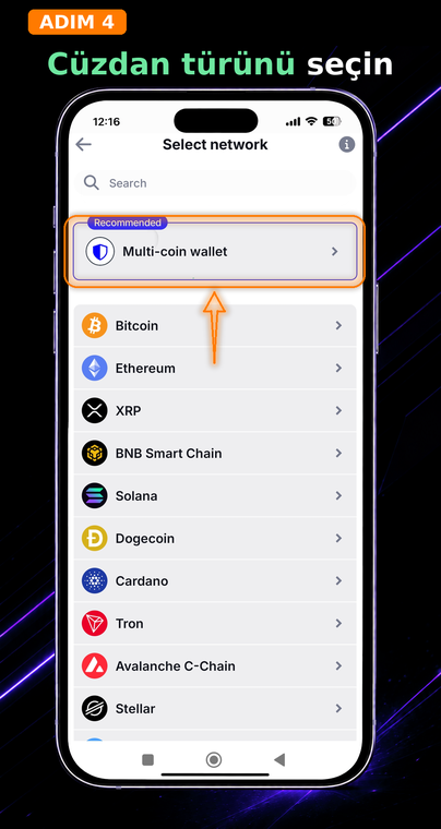 Cüzdan türünü seçin. "Çoklu coin cüzdanı"na (Multi-Coin Wallet - önerilen seçenek) dokunun. Bu, uygulamanın ifadenizden bu hesaba bağlı farklı blokzincirlerindeki (TRON, Bitcoin, Ethereum dahil) tüm adresleri tek seferde oluşturmasına olanak tanır.
