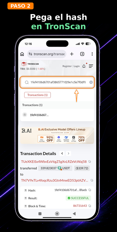 Pega el hash en TronScan. Abre el explorador tronscan.org, copia el TxID recibido, pégalo en la barra de búsqueda e ingresa a la página de detalles de la transacción.