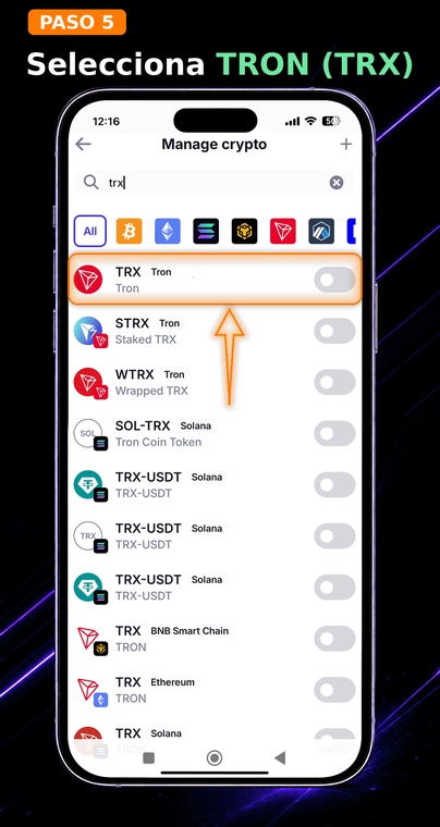 Selecciona TRON (TRX). Encuentra la moneda original de la red TRON en los resultados de búsqueda. Presta mucha atención a la etiqueta debajo del nombre: debe decir explícitamente "Tron" para que no elijas accidentalmente tokens TRX envueltos (wrapped) en las redes Solana, Ethereum o BNB Smart Chain.