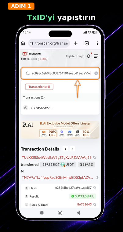 TxID'yi yapıştırın. Transfer detaylarını bulmak için işlem karmasını (TxID) kopyalayıp TronScan ana sayfasındaki arama alanına yapıştırın.